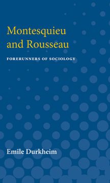 portada Montesquieu and Rousseau: Forerunners of Sociology (en Inglés)