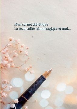 portada Mon carnet diététique: la rectocolite hémorragique (en Francés)