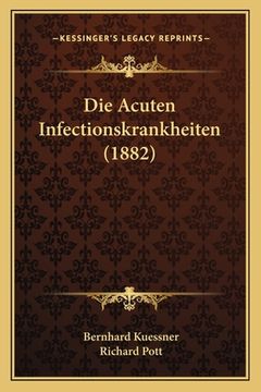portada Die Acuten Infectionskrankheiten (1882) (in German)