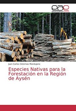 portada Especies Nativas Para la Forestación en la Región de Aysén (in Spanish)