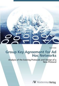 portada Group Key Agreement for Ad Hoc Networks: Analysis of the Existing Protocols and Design of a New Protocol