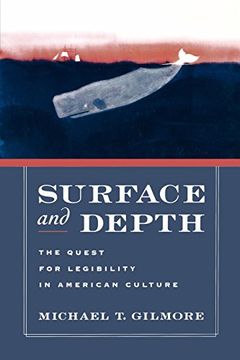 portada Surface and Depth: The Quest for Legibility in American Culture (en Inglés)