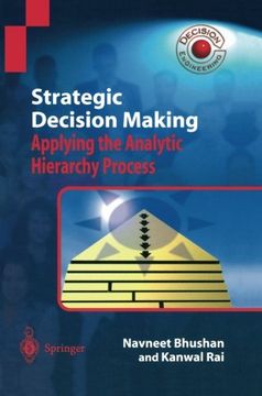 portada Strategic Decision Making: Applying the Analytic Hierarchy Process (Decision Engineering)
