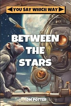 portada Between the Stars (You say Which Way) (en Inglés)