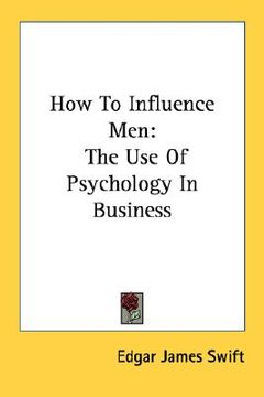 portada how to influence men: the use of psychology in business (en Inglés)