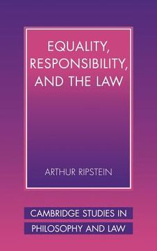 portada Equality, Responsibility, and the law Hardback (Cambridge Studies in Philosophy and Law) 