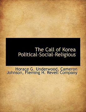 portada the call of korea political-social-religious (en Inglés)