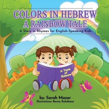 portada Colors in Hebrew: A Rainbow Tale: For English Speaking Kids (in English)