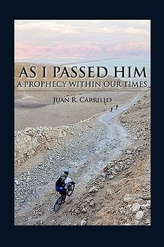 portada as i passed him: a prophecy within our times (en Inglés)