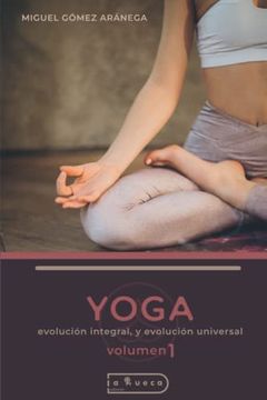 portada Yoga - Volumen 1 - Evolución Integral y Evolución Universal: - Chicas - Introducción muy Elemental (in Spanish)