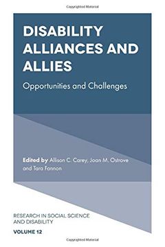 portada Disability Alliances and Allies: Opportunities and Challenges: 12 (Research in Social Science and Disability) (in English)
