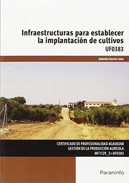 portada Infraestructuras para establecer la implantación de cultivos