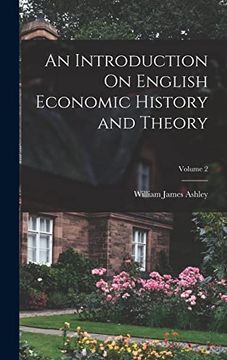 portada An Introduction on English Economic History and Theory; Volume 2