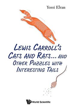 portada Lewis Carroll'S Cats and Rats. And Other Puzzles With Interesting Tails (en Inglés)