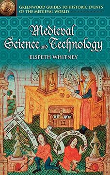 portada Medieval Science and Technology (Greenwood Guides to Historic Events of the Medieval World) (in English)