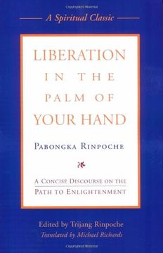 portada Liberation in the Palm of Your Hand: A Concise Discourse on the Path to Enlightenment (en Inglés)