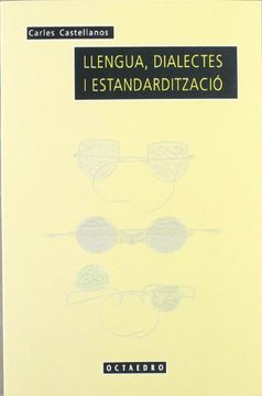 portada llengua, dialectes i estandardització (en Catalá)