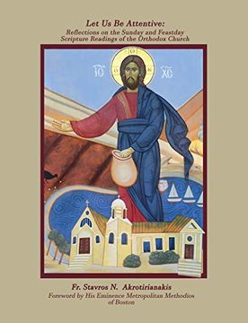 portada Let us be Attentive: Reflections on the Sunday and Feast day Scripture Readings of the Orthodox Church (en Inglés)