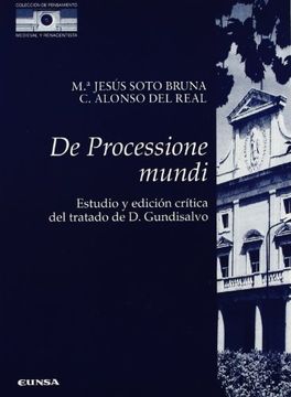 portada De Processione Mundi : Estudioy Edición Crítica Del Trabajo De Domingo Gundisalvo (colección De Pensamiento Medieval Y Renacentista, Band 7)