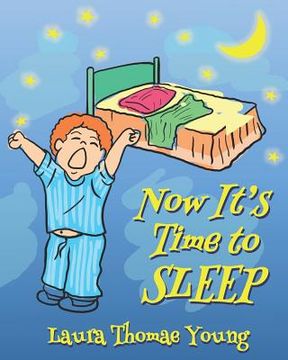 portada Now It's Time to Sleep: A Bedtime book for Toddlers ages 3-5 (en Inglés)