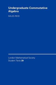 portada Undergraduate Commutative Algebra Paperback (London Mathematical Society Student Texts) (en Inglés)