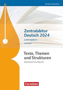 portada Texte, Themen und Strukturen. Zentralabitur Deutsch 2024 - Leistungskurs - Nordrhein-Westfalen (in German)