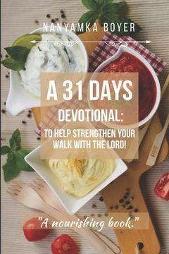 portada A 31 Days Devotional: To Help Strengthen Your Walk With The Lord! (in English)