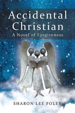 portada Accidental Christian: A Novel of Forgiveness (en Inglés)