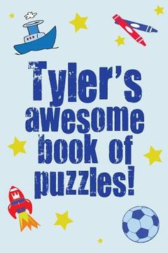portada Tyler's Awesome Book Of Puzzles! (en Inglés)