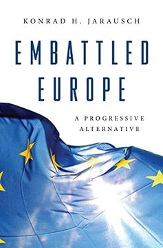 portada Embattled Europe: A Progressive Alternative (en Inglés)