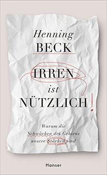 portada Irren ist Nützlich: Warum die Schwächen des Gehirns Unsere Stärken Sind (in German)