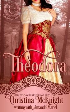 portada Theodora: Lady Archer's Creed, Book One (en Inglés)