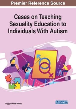 portada Cases on Teaching Sexuality Education to Individuals With Autism (in English)