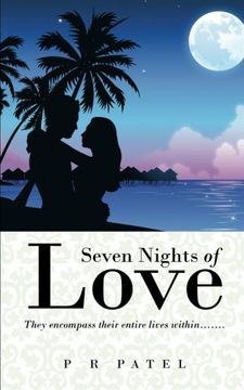 portada Seven Nights of Love: They Encompass Their Entire Lives Within . . . . . . .