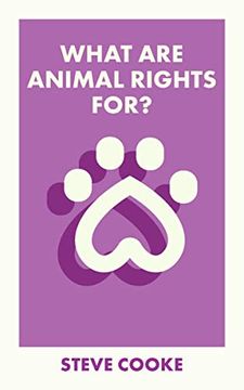 portada What are Animal Rights For? (What is it For? ) 