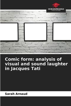 portada Comic form: analysis of visual and sound laughter in Jacques Tati (en Inglés)