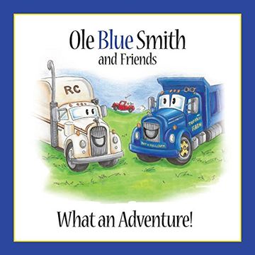 portada Ole Blue Smith and Friends: What an Adventure!