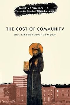 portada the cost of community: jesus, st. francis and life in the kingdom