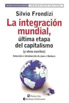 portada La Integración Mundial Última Etapa del Capitalismo y Otros Escritos (in Spanish)