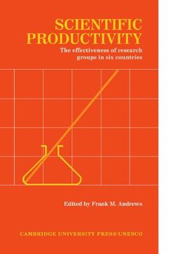 portada Scientific Productivity: The Effectiveness of Research Groups in six Countries (en Inglés)