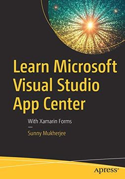 portada Learn Microsoft Visual Studio app Center: With Xamarin Forms (en Inglés)