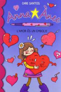 portada L'Amor És Un Embolic (Anna Ànec) (in Catalá)