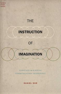 portada The Instruction of Imagination: Language as a Social Communication Technology (Foundations of Human Interaction) (in English)