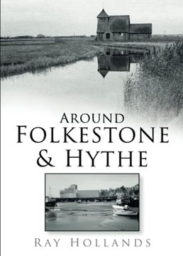portada Around Folkestone and Hythe (in old Photographs)