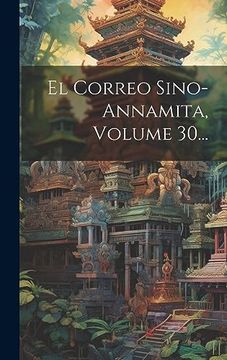 portada El Correo Sino-Annamita, Volume 30.