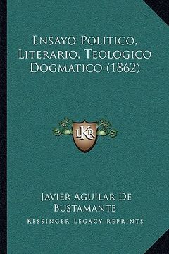 portada ensayo politico, literario, teologico dogmatico (1862)