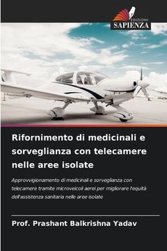 portada Rifornimento di medicinali e sorveglianza con telecamere nelle aree isolate (en Italiano)