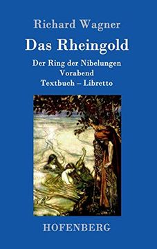 portada Das Rheingold: Der Ring der Nibelungen Vorabend Textbuch - Libretto (in German)