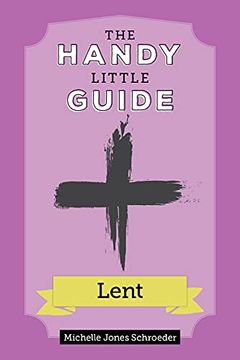 portada The Handy Little Guide to Lent (en Inglés)