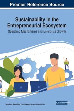 portada Sustainability in the Entrepreneurial Ecosystem: Operating Mechanisms and Enterprise Growth (in English)